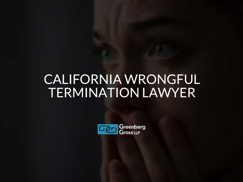 California Wrongful Termination Lawyer