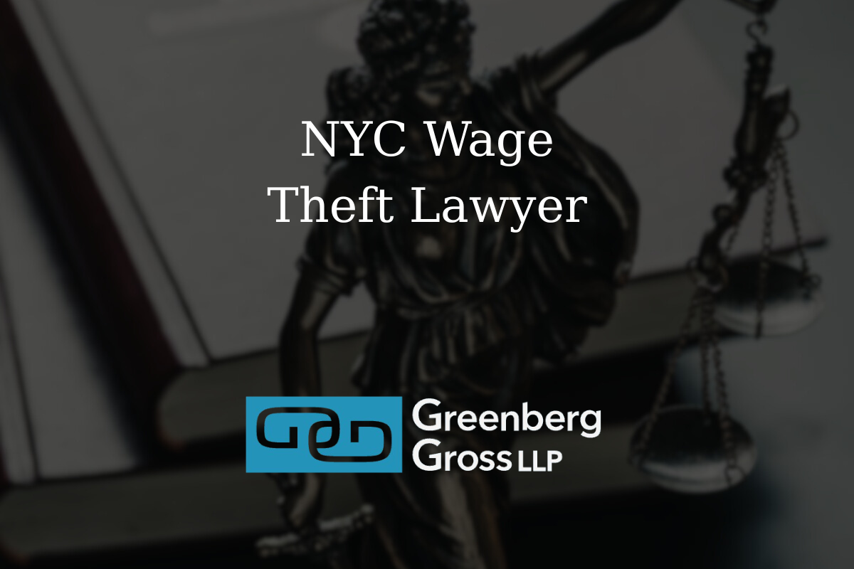 New York City Wage Theft Lawyer